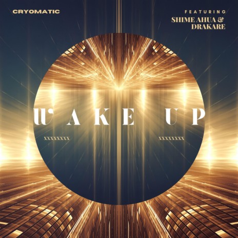 Wake Up ft. Shime Ahua & Drakare | Boomplay Music