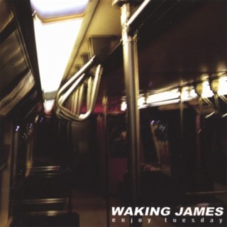 Waking James