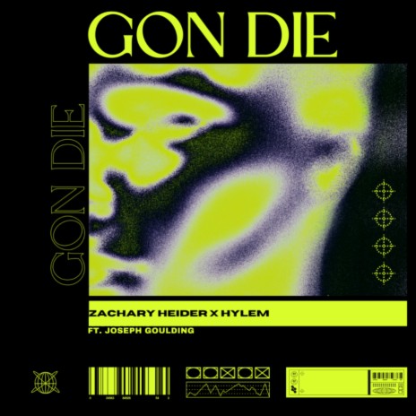 GON DIE ft. HYLEM & Joseph Goulding