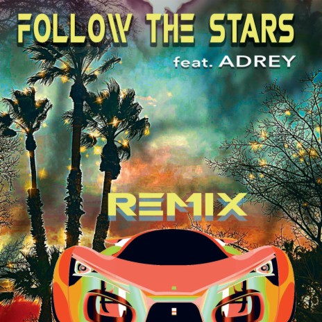 Follow the Stars (REMIX) | Boomplay Music