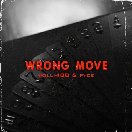 Wrong Move ft. Pyce | Boomplay Music