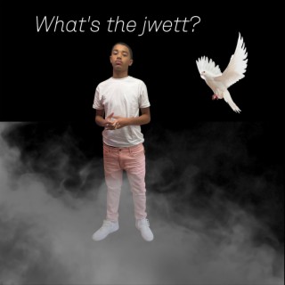 What's the jwett?