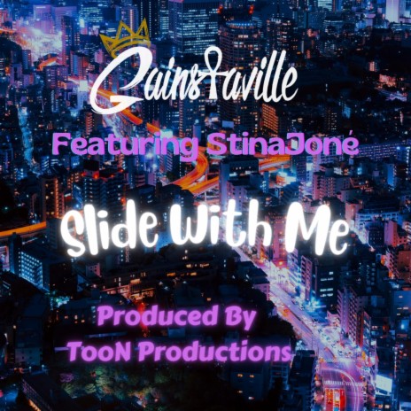 Slide With Me ft. Stinajoné