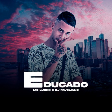 Educado ft. DJ Faveliano | Boomplay Music