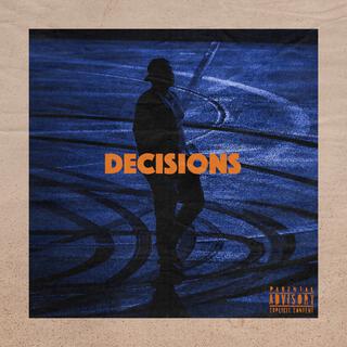 DECISIONS lyrics | Boomplay Music