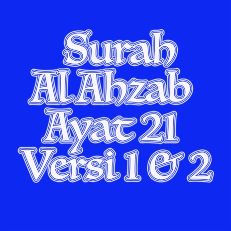 Al Ahzab Ayat 21 Versi 2 | Boomplay Music