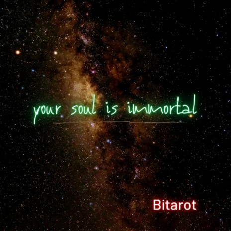 Your Soul's Immortal | Boomplay Music