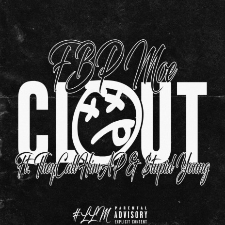 Clout ft. TheyCallHimAp & $tupid Young | Boomplay Music