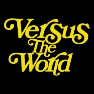 Versus The World OFFICIAL THEME