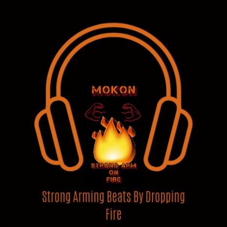 Strong Arm On Fire | Boomplay Music