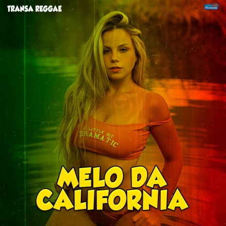 Melo da Califórnia (Transa Reggae) | Boomplay Music