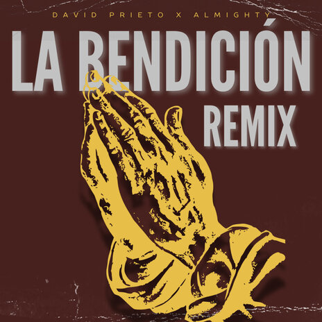 La Bendicion (Remix) ft. Almighty | Boomplay Music