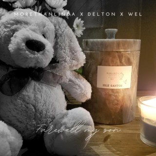 Farewell my son ft. Delton & Wel lyrics | Boomplay Music