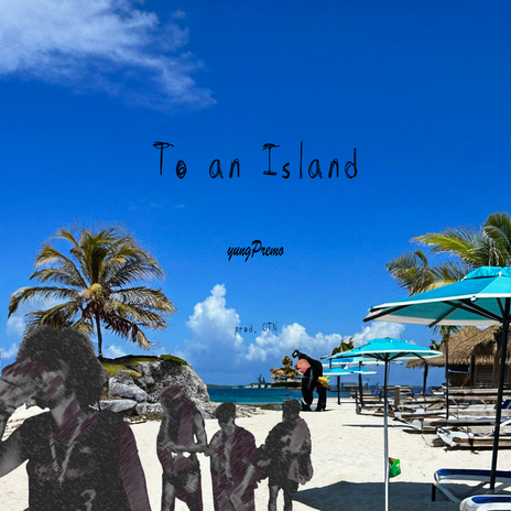 To an Island | Boomplay Music