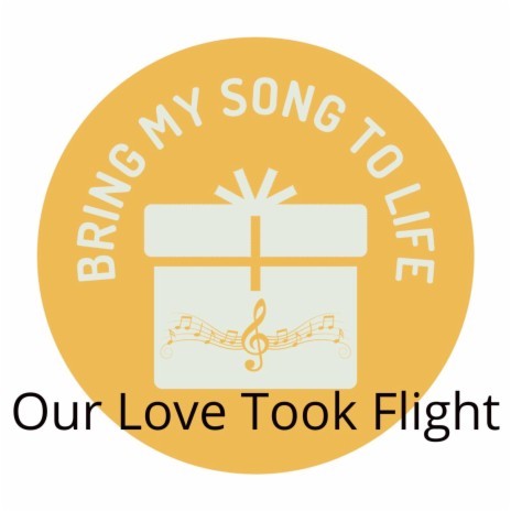 Our Love Took Flight | Boomplay Music