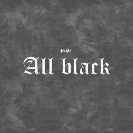 All black