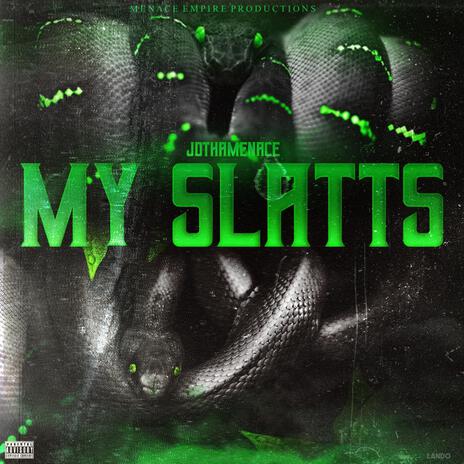 My Slatts | Boomplay Music