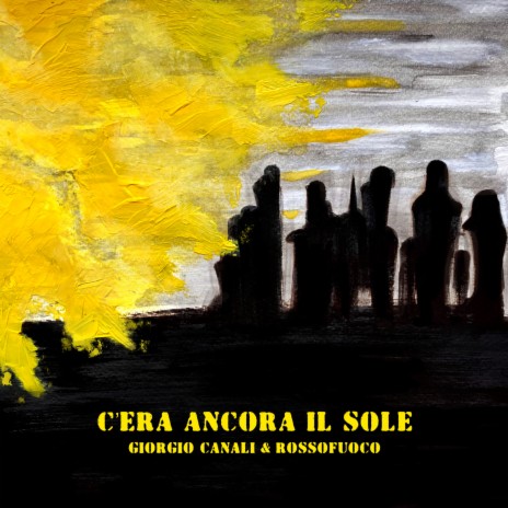 C'era ancora il sole ft. Rossofuoco | Boomplay Music