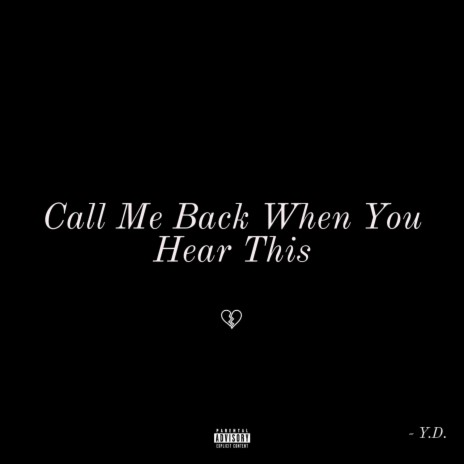 Call Me Back When You Hear This | Boomplay Music