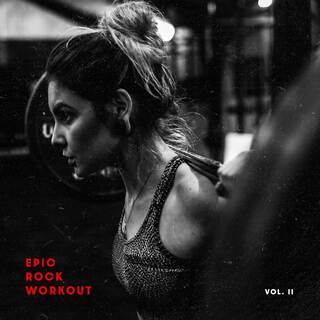 Epic Rock Workout, Vol. II