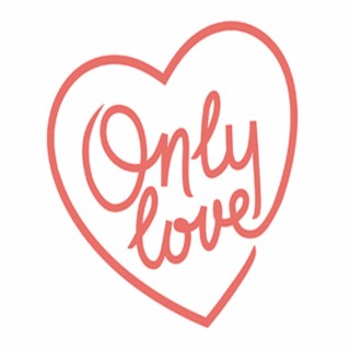 Only Love