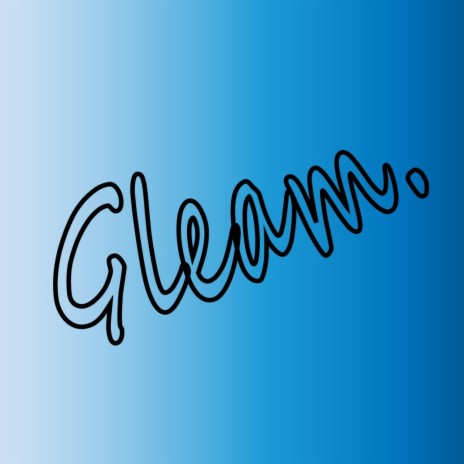 Gleam. | Boomplay Music