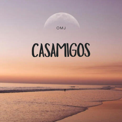 Casamigos | Boomplay Music