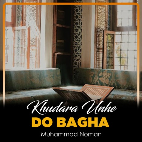 Khudara Unhe Do Bagha | Boomplay Music