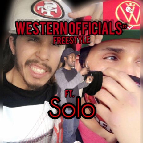 Western Officials Freestyle ft. Solo | Boomplay Music