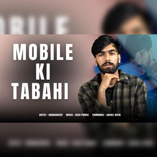 Mobile Ki Tabahi