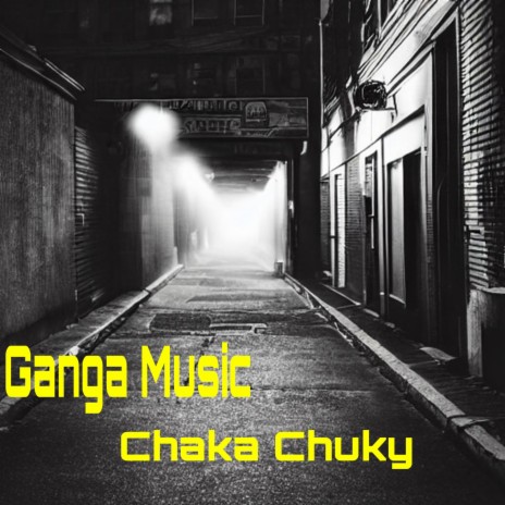 Chaka Chuky | Boomplay Music
