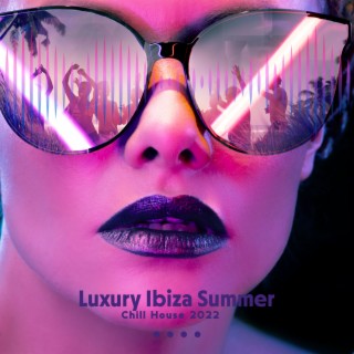 Luxury Ibiza Summer Chill House 2022: Sunset Beach Paradise Lounge Vibes