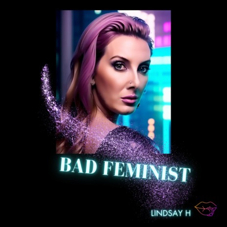 Bad Feminist | Boomplay Music