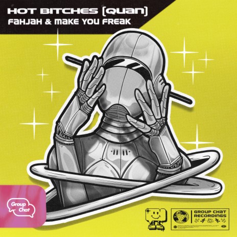 Hot Bitches (Quan) ft. Make You Freak | Boomplay Music