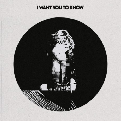 I Want You To Know | Boomplay Music