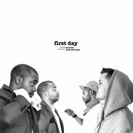 First Day (Single Version) ft. Jack Kennedy