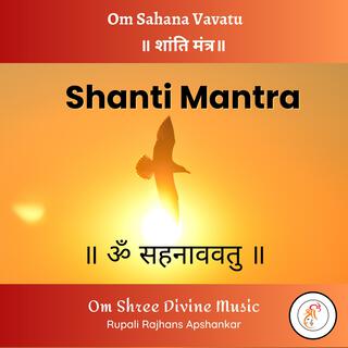 Om Sahana Vavatu (Shanti Mantra)