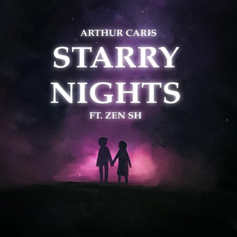 Starry Nights ft. Zen Sh | Boomplay Music