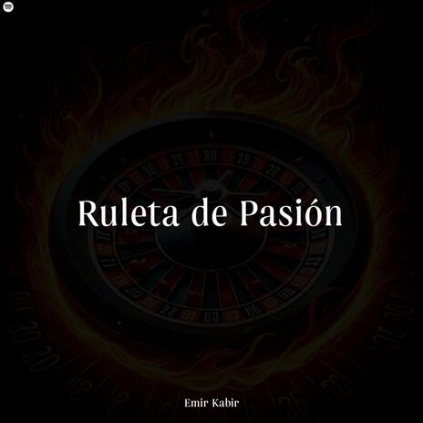 Ruleta de Pasión | Boomplay Music