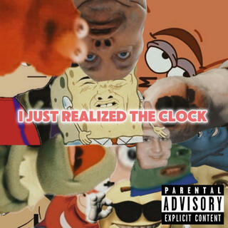 I Just Realized The Clock