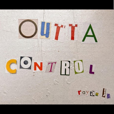 Outta control | Boomplay Music