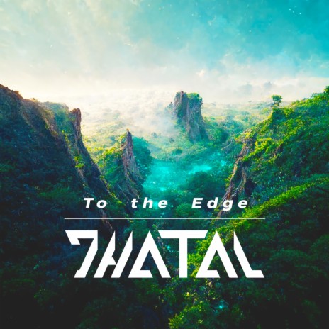 To the Edge | Boomplay Music