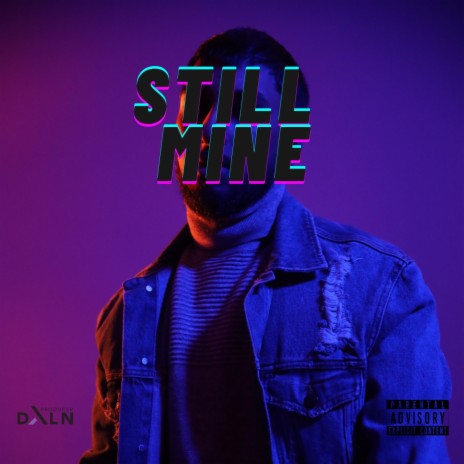 Still Mine | Boomplay Music