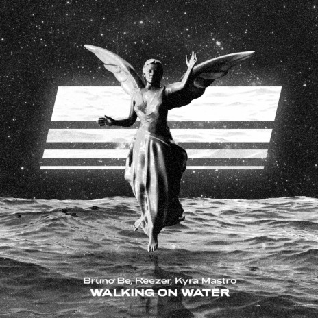 Walking On Water ft. Reezer & Kyra Mastro | Boomplay Music