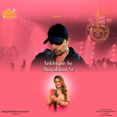 Ankhiyon Ke Jharokhon Se ft. Himesh Reshammiya | Boomplay Music