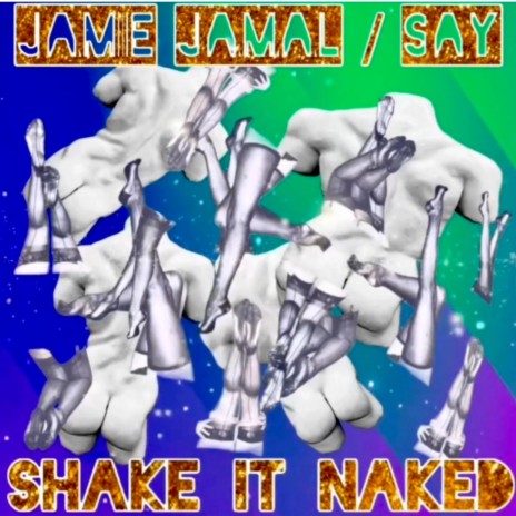 Shake It Naked ft. Say