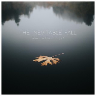 The Inevitable Fall