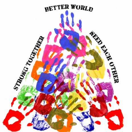 Better World (We Need Each Other) | Boomplay Music