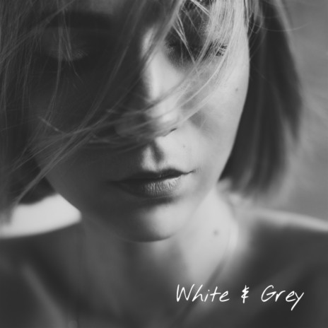 White and Grey | Boomplay Music