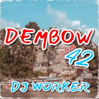 DEMBOW DE LA 42